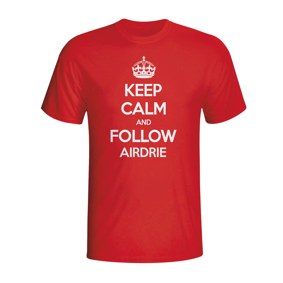 Keep Calm And Follow Airdrie T-shirt (red)_1